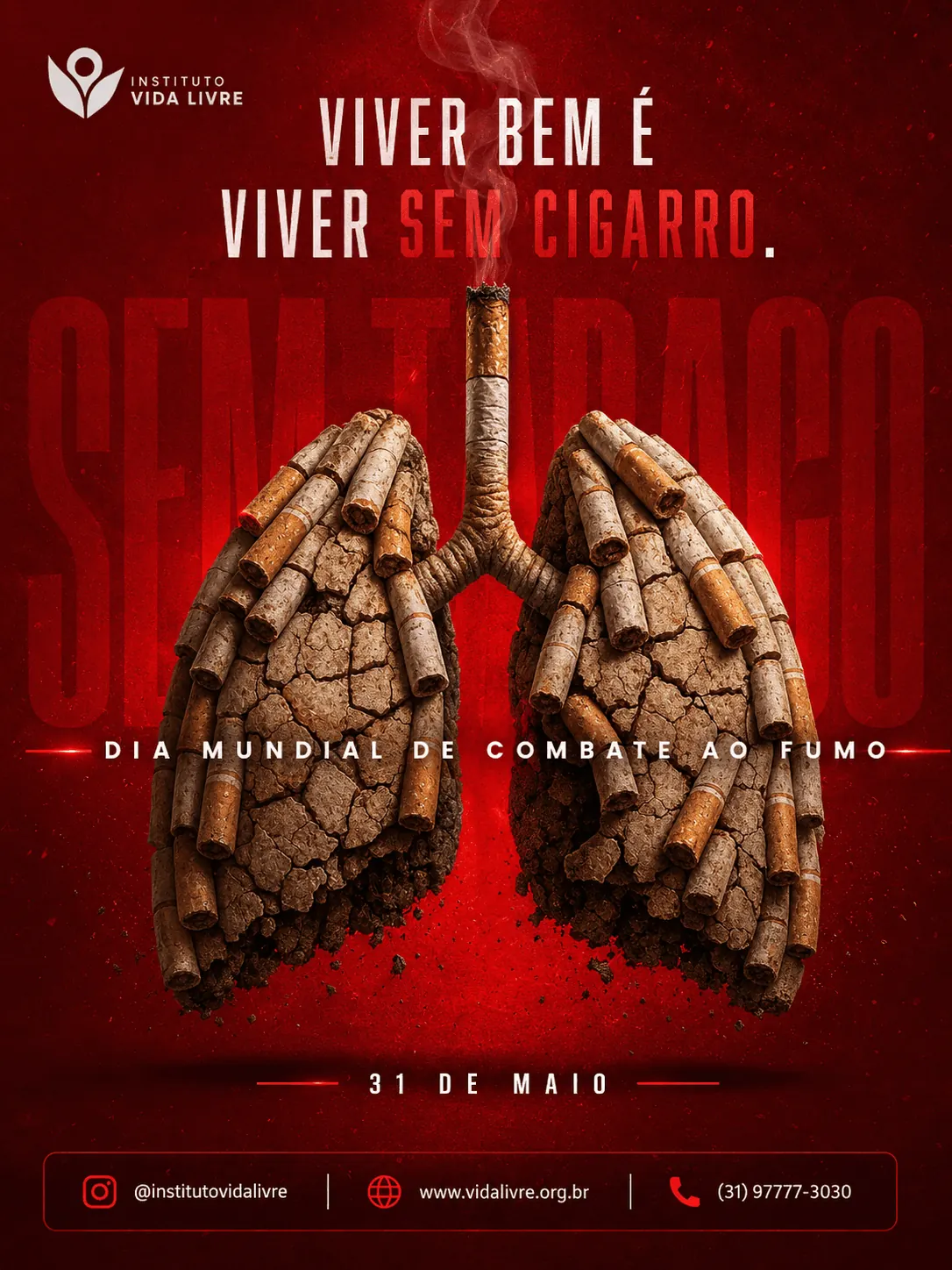 Campanha Instituto Vida Livre - Dia Mundial de Combate ao Fumo
