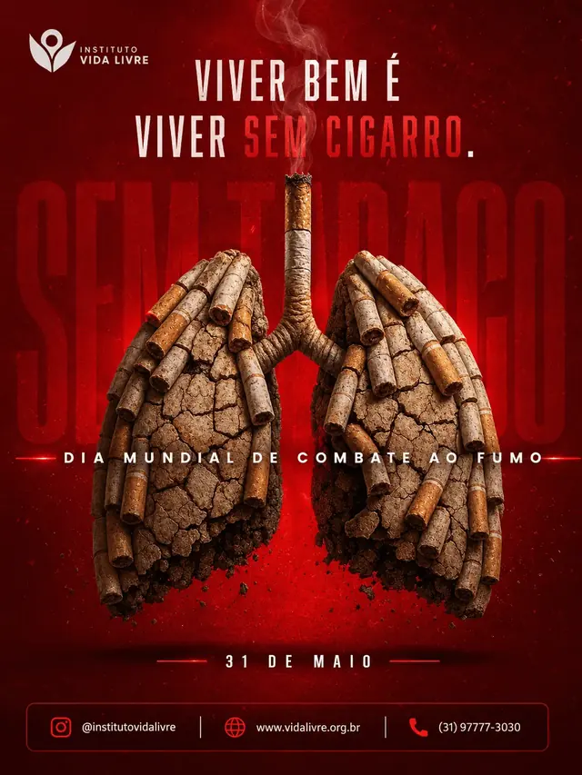 Campanha Instituto Vida Livre - Dia Mundial de Combate ao Fumo