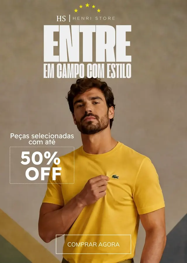 Campanha Henri Store - Entre em Campo com Estilo